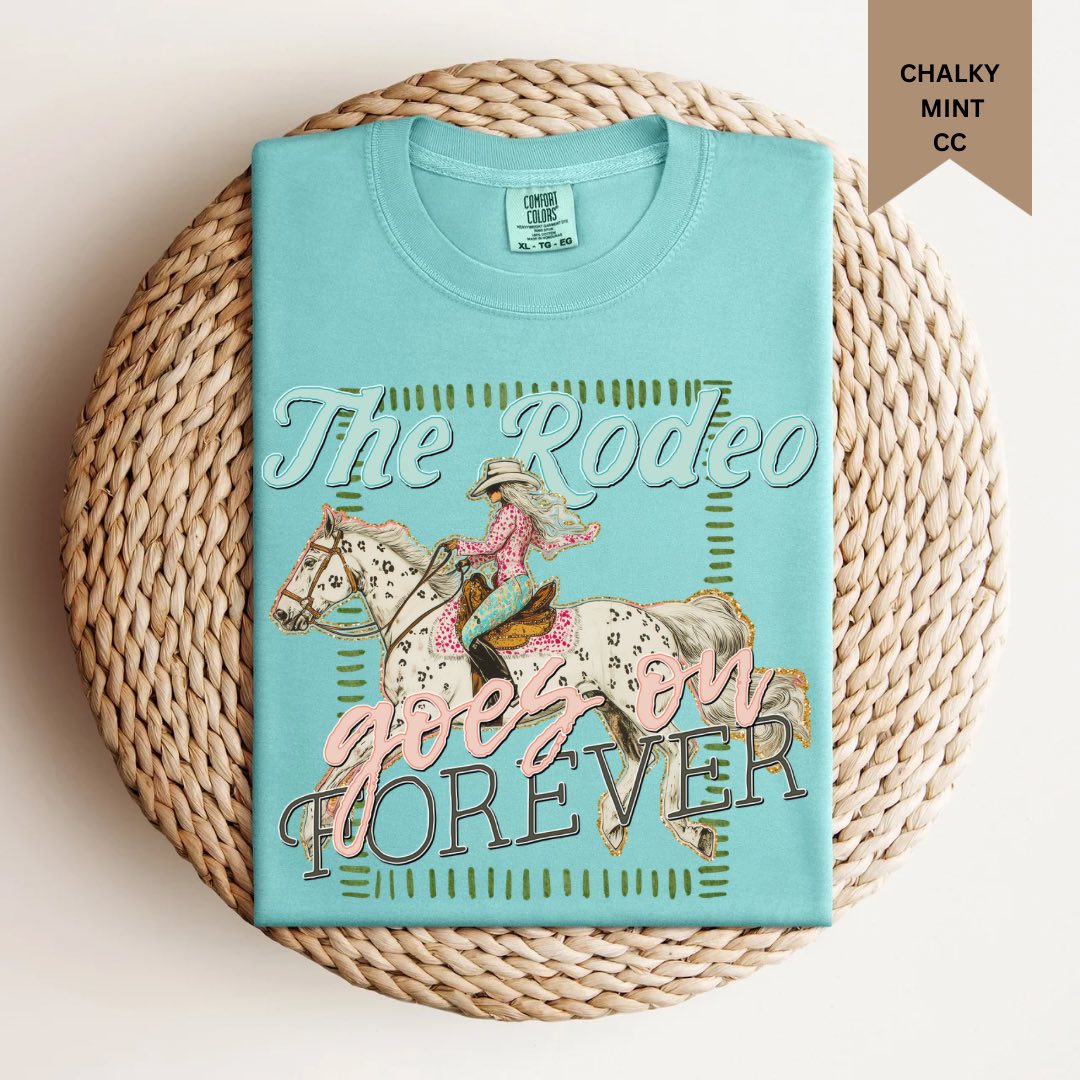 The Rodeo Goes On Forever Tee