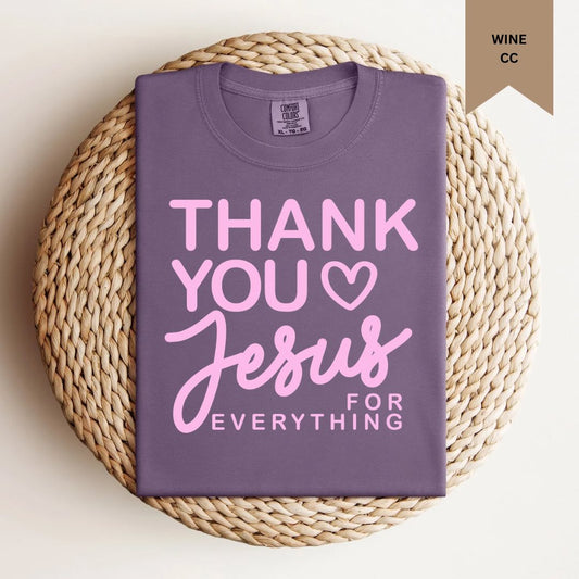Thank You Jesus for Everything Tee