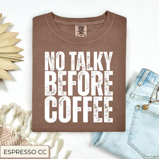 No Talky Before Coffee Tee