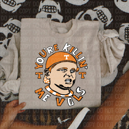 Killin me Vols